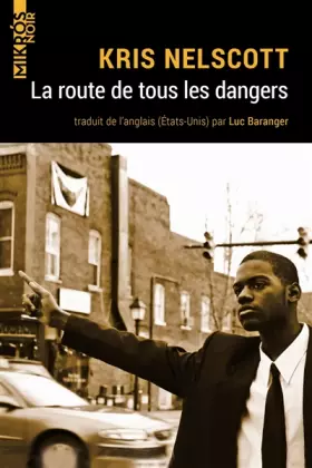 Couverture du produit · La route de tous les dangers