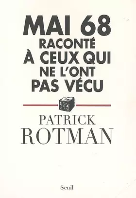 Couverture du produit · Mai 68 raconté à ceux qui ne l'ont pas vécu