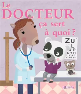 Couverture du produit · Le docteur ça sert à quoi ?