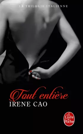 Couverture du produit · Toute entière (La Trilogie italienne, tome 3)