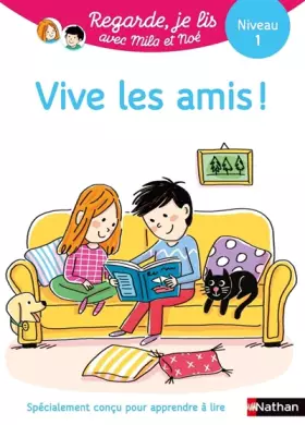 Couverture du produit · Regarde, je lis - Lecture CP Niveau 1 - Vive les amis !