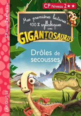 Couverture du produit · GIGANTOSAURUS - Premières lectures - CP niv 2 - Drôles de secousses !