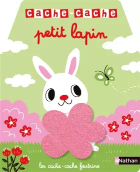 Couverture du produit · Cache-cache petit lapin - Livre matière - éveil - Dès 6 mois