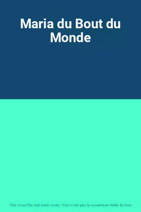 Couverture du produit · Maria du Bout du Monde