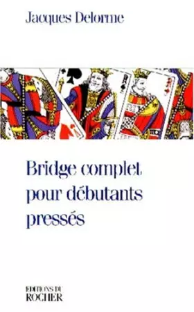 Couverture du produit · Bridge complet pour débutants pressés