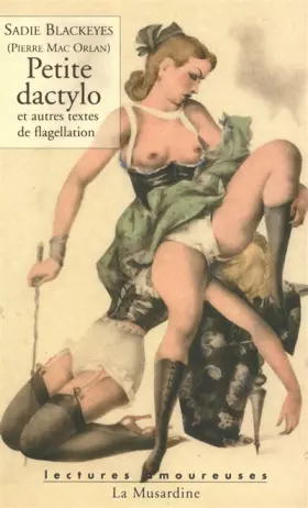 Couverture du produit · Petite dactylo et autres textes de flagellation