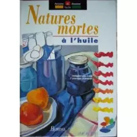 Couverture du produit · Natures mortes à l'huile