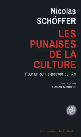 Couverture du produit · Les punaises de la culture - Pour un contre-pouvoir de l'Art