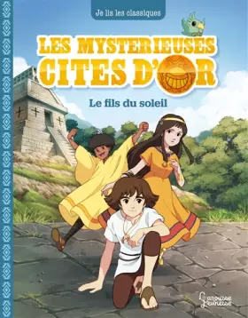 Couverture du produit · Les mystérieuses Cités d'Or T1: Le fils du soleil