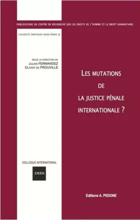 Couverture du produit · Les mutations de la justice pénale internationale ?