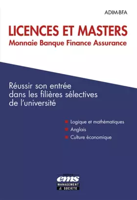 Couverture du produit · Licences et masters monnaie, banque, finance, assurance: Réussir son entrée dans les filières selectives de l'université