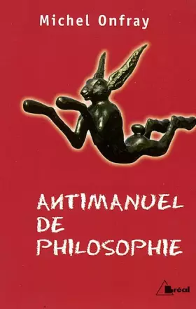 Couverture du produit · Antimanuel de philosophie