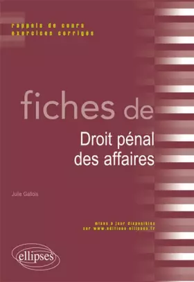 Couverture du produit · Fiches de Droit Pénal des Affaires