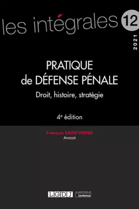 Couverture du produit · Pratique de défense pénale: Droit, histoire, stratégie (2021) (Volume 12)