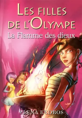 Couverture du produit · 4. Les filles de l'Olympe : La Flamme des dieux (04)