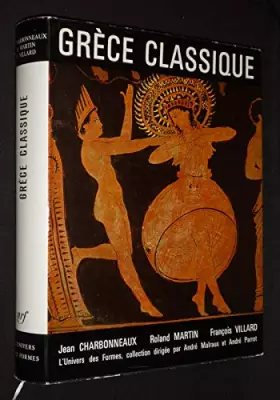 Couverture du produit · Grèce classique (480-330 avant J.-C.). L'Univers des Formes.