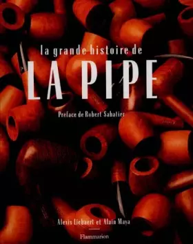 Couverture du produit · La grande histoire de la pipe
