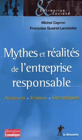 Couverture du produit · Mythes et réalités de l'entreprise responsable : Acteurs, enjeux, stratégies