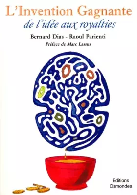 Couverture du produit · L'invention gagnante : De l'idée aux royalties