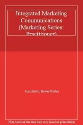 Couverture du produit · Integrated Marketing Communications (The Marketing)