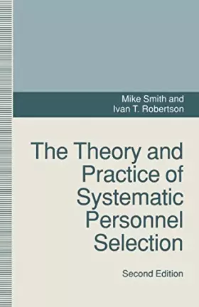 Couverture du produit · The Theory and Practice of Systematic Personnel Selection
