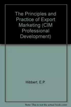 Couverture du produit · The Principles and Practice of Export Marketing