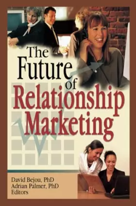 Couverture du produit · The Future of Relationship Marketing
