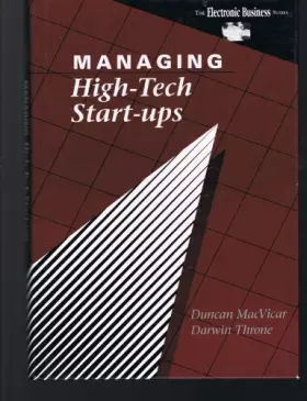 Couverture du produit · Managing High-Tech Start-Ups (The Electronic Business Series)