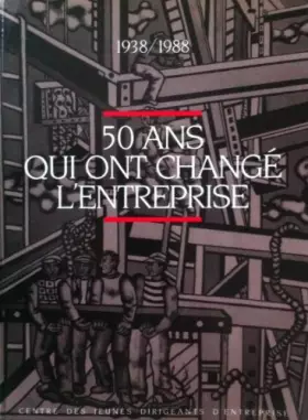 Couverture du produit · 50 ans qui ont changé l'entreprise