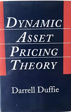 Couverture du produit · Dynamic Asset Pricing Theory: First Edition