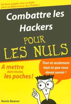 Couverture du produit · Combattre les Hackers Poche Pour les Nuls