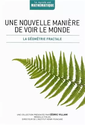 Couverture du produit · Une nouvelle manière de voir le monde : La géométrie fractale