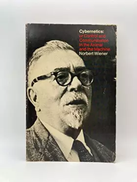 Couverture du produit · Cybernetics, Second Edition: or the Control and Communication in the Animal and the Machine