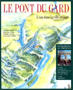 Couverture du produit · Pont du Gard : L'eau dans la ville antique