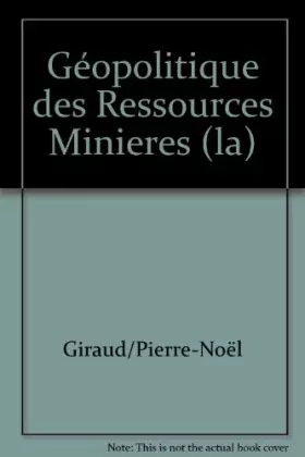 Couverture du produit · La géopolitique des ressources minières