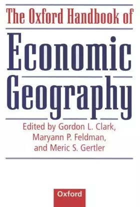 Couverture du produit · The Oxford Handbook of Economic Geography (Oxford Handbooks)