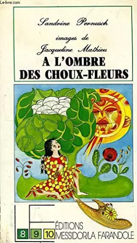 Couverture du produit · A l'ombre des choux-fleurs