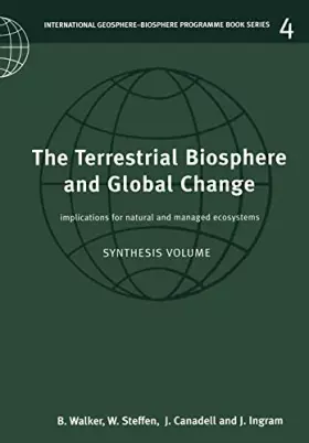 Couverture du produit · The Terrestrial Biosphere and Global Change: Implications for Natural and Managed Ecosystems (International Geosphere-Biosphere