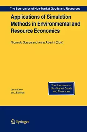 Couverture du produit · Applications of Simulation Methods in Environmental and Resource Economics (The Economics of Non-Market Goods and Resources, 6)