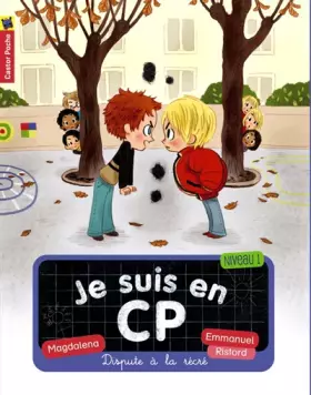 Couverture du produit · Je suis en CP, Tome 2 : Dispute à la récré
