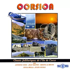 Couverture du produit · Corsica : Chants folkloriques de l'Ile