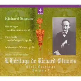 Couverture du produit · L'Héritage de Richard Strauss chef d'orchestre Vol 3 : Der Bürger als Edelmann op. 64 / Tanz Suite nach Couperin op. 86 / Schla