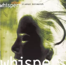 Couverture du produit · Ethnic Whispers - 14 Ambient Instrumentals