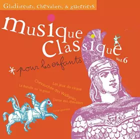 Couverture du produit · Musique classique pour les enfants - Gladiateurs, Chevaliers & Guerriers