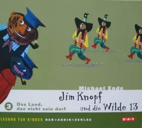 Couverture du produit · Jim Knopf Und Die Wilde 13 - 3 Das Land, Das Nicht Sein Darf