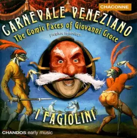 Couverture du produit · Carnevale Veneziano - The Comic Faces Of Giovanni Croce
