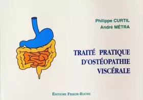 Couverture du produit · Traité pratique d'ostéopathie viscérale