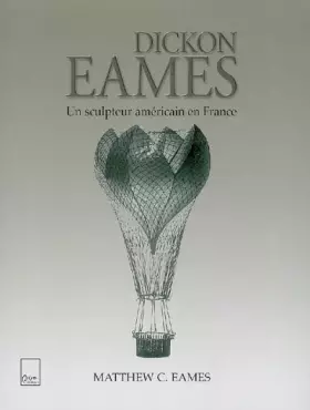 Couverture du produit · Dickon Eames : Un sculpteur américain en France