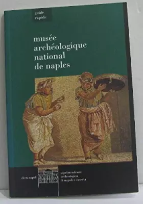 Couverture du produit · Museo archeologico di Napoli. Guida rapida. Ediz. francese