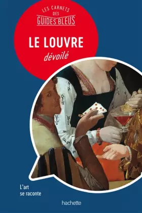 Couverture du produit · Le Louvre : Les carnets des Guides Bleus